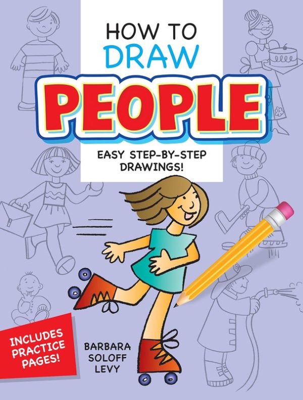 How to Draw People: Step-by-Step Drawings! (Dover How to Draw)